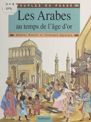 cover image of Les Arabes au temps de l'âge d'or